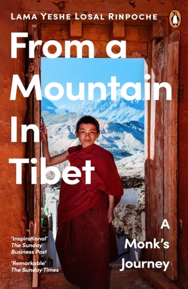 From A Mountain In Tibet A Monk’S Journey