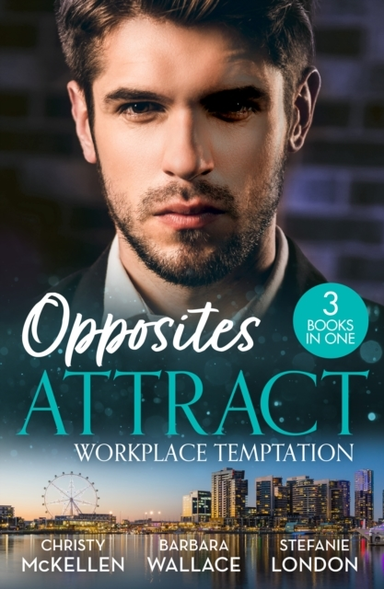 Opposites Attract: Workplace Temptation Unlocking Her Boss'S