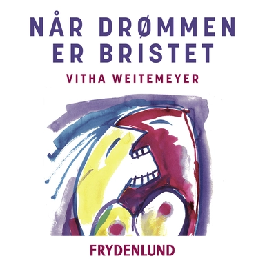 Når drømmen er bristet