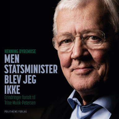 Men statsminister blev jeg ikke