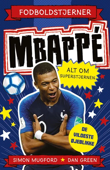D1 - Fodboldstjerner - Mbappé - Alt om superstjernen (de vildeste øjeblikke)
