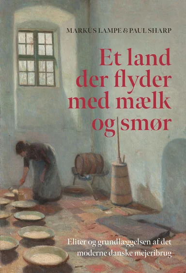 Et land, der flyder med mælk og smør