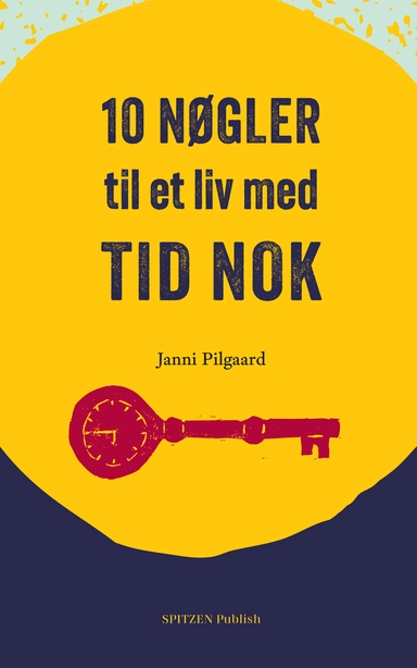 10 nøgler til et liv med tid nok
