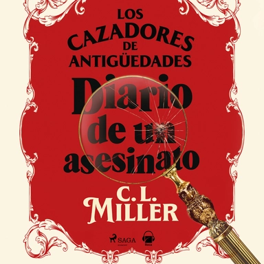 Los cazadores de antigüedades. Diario de un asesinato