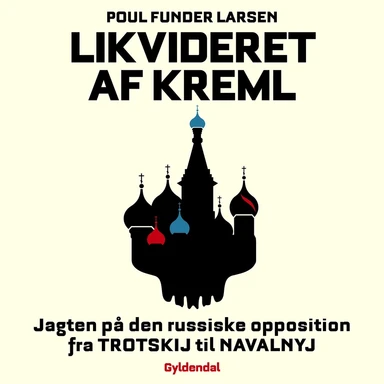 Likvideret af Kreml