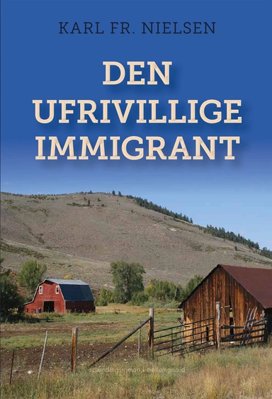 DEN UFRIVILLIGE IMMIGRANT