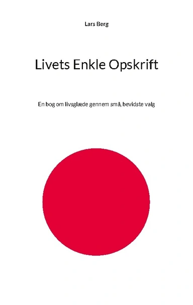 Livets Enkle Opskrift