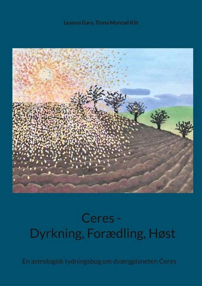Ceres - Dyrkning, Forædling, Høst