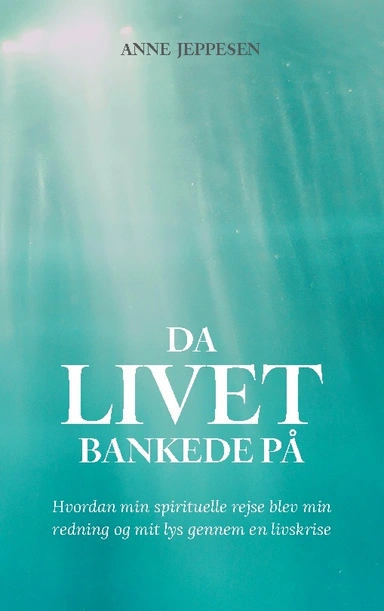 Da livet bankede på