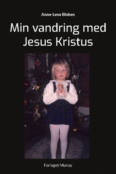 Min vandring med Jesus Kristus