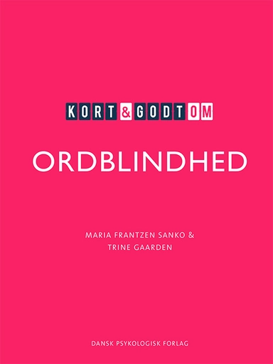 Kort & godt om ORDBLINDHED