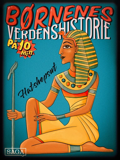 Hatshepsut - Børnenes verdenshistorie på 10 minutter