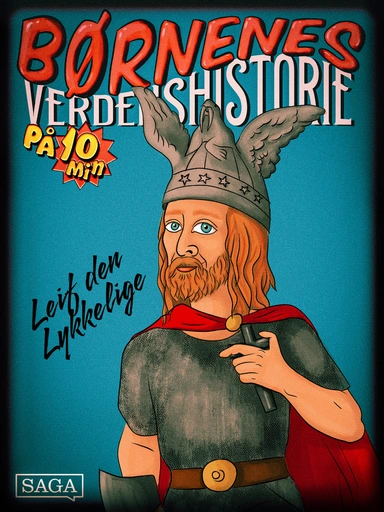 Leif den lykkelige - Børnenes verdenshistorie på 10 minutter