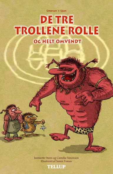 De tre trolle rolle og helt omvendt