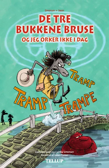 De tre bukkene bruse og jeg orker ikke i dag
