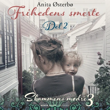 Frihedens smerte - del 2