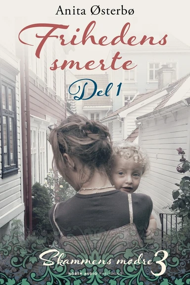 Frihedens smerte - del 1