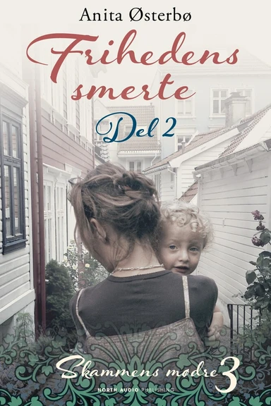 Frihedens smerte - del 2