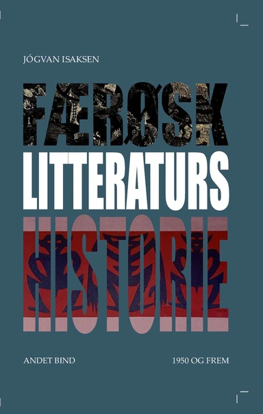 Færøsk Litteraturs Historie Ande Bind 1950 og frem