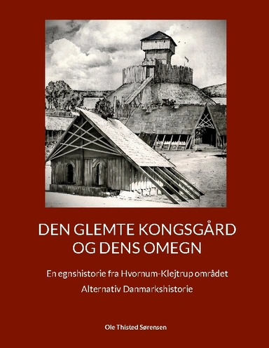 Den glemte Kongsgård og dens omegn