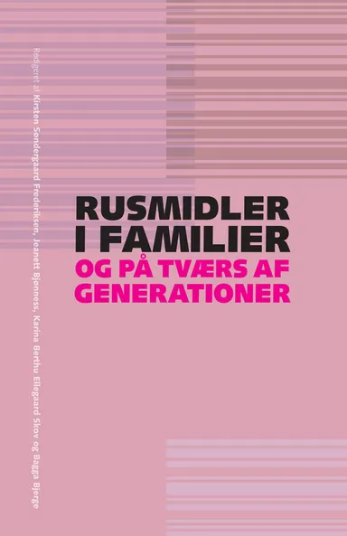 Rusmidler i familier og på tværs af generationer