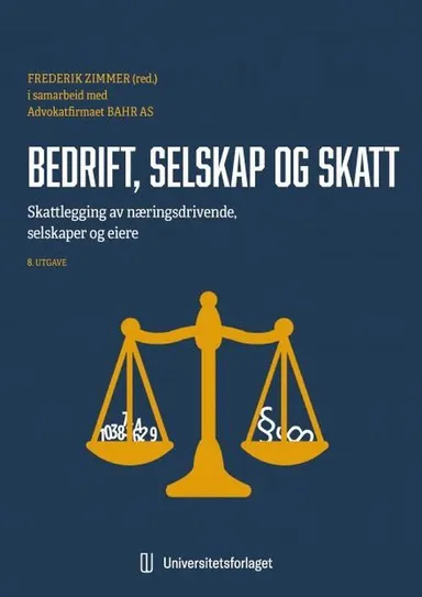 Bedrift, selskap og skatt : skattlegging av næringsdrivende, selskaper og eiere