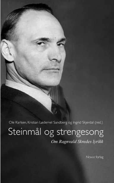 Steinmål og strengesong : om Ragnvald Skredes lyrikk