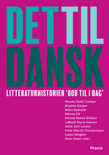 Det til dansk - litteraturhistorier