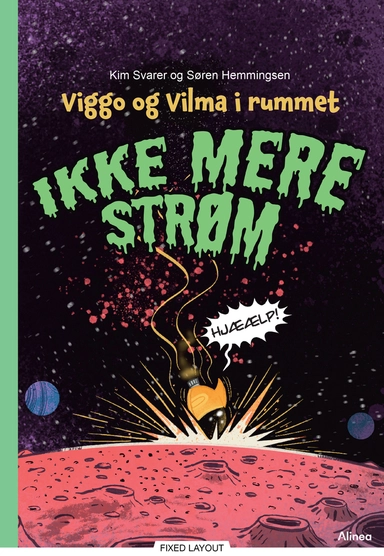 Viggo og Vilma i rummet - Ikke mere strøm, Grøn Læseklub