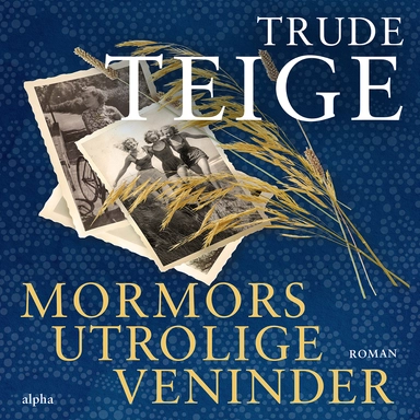 Mormors utrolige veninder
