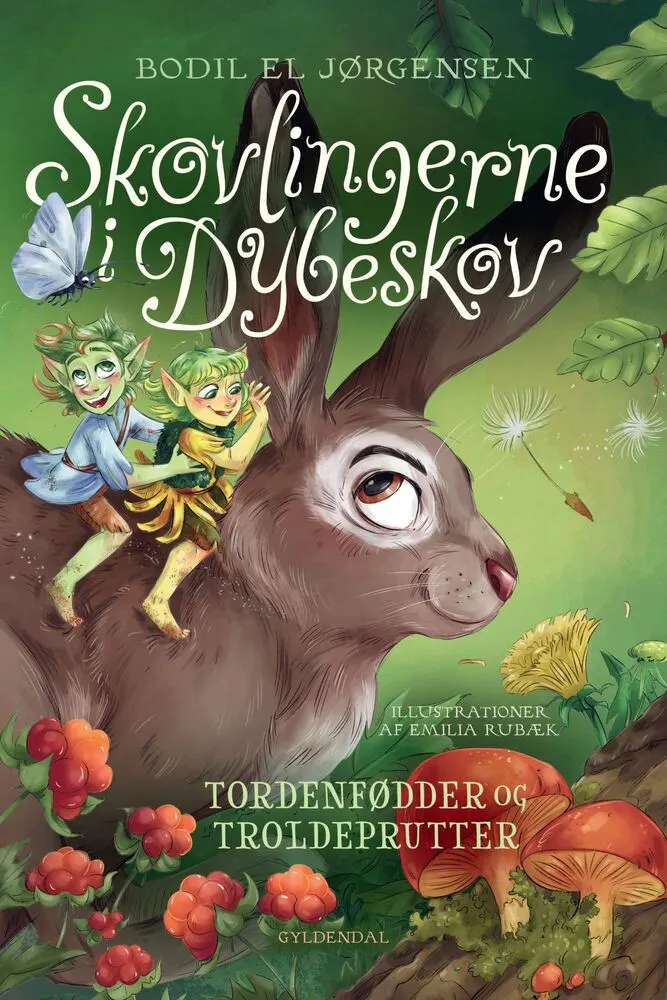 Skovlingerne i Dybeskov. Tordenfødder og troldeprutter