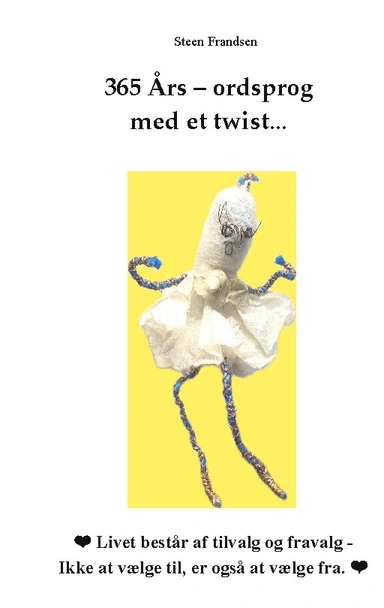 365  Års - ordsprog  med et twist...