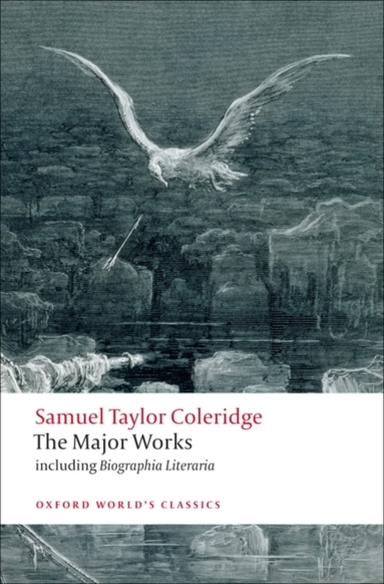 Samuel Taylor Coleridge - the Major Works