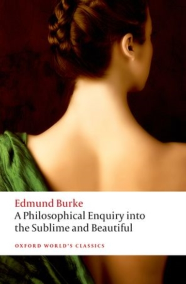 A Philosophical Enquiry Into the Origin of Our Ideas of the