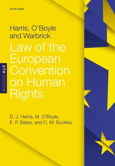 Harris, O'boyle, and Warbrick: Law of the European Conventio