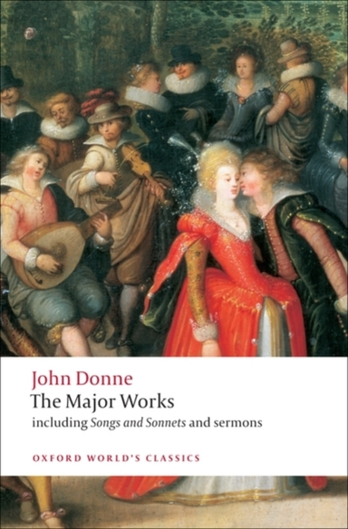 John Donne - the Major Works