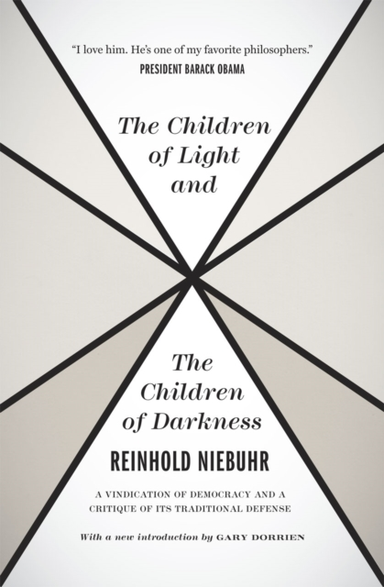 The Children of Light and the Children of Darkne – a Vindica