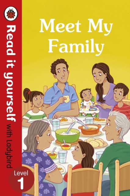 Meet My Family - Read It Yourself With Ladybird Level 1