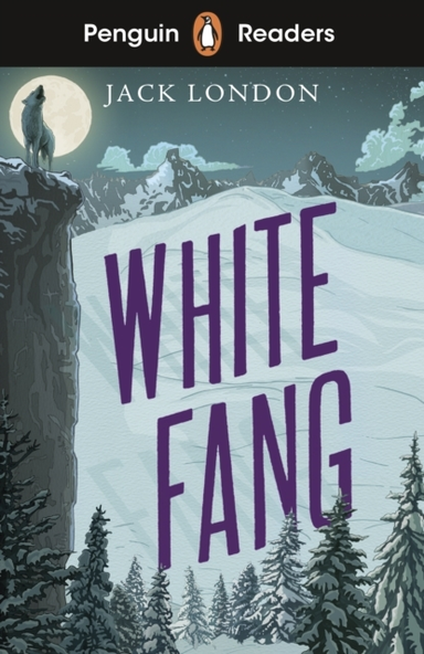 Penguin Readers Level 6: White Fang Elt Graded Reader Abridg