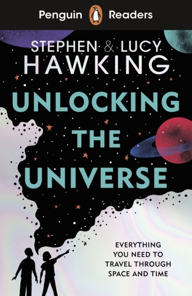 Penguin Readers Level 5: Unlocking the Universe Elt Graded R