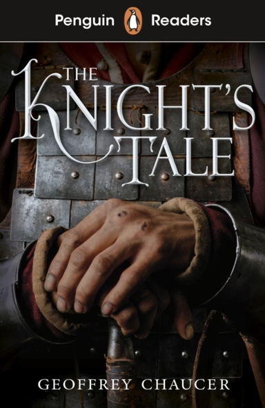 Penguin Readers Starter Level: the Knight's Tale Elt Graded