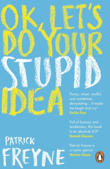 Ok, Let's Do Your Stupid Idea