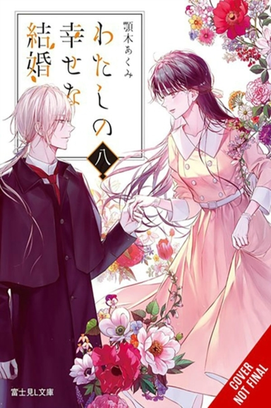 My Happy Marriage, Vol. 8 Light Novel
