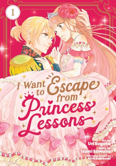 I Want to Escape From Princess Lessons Manga Vol. 1
