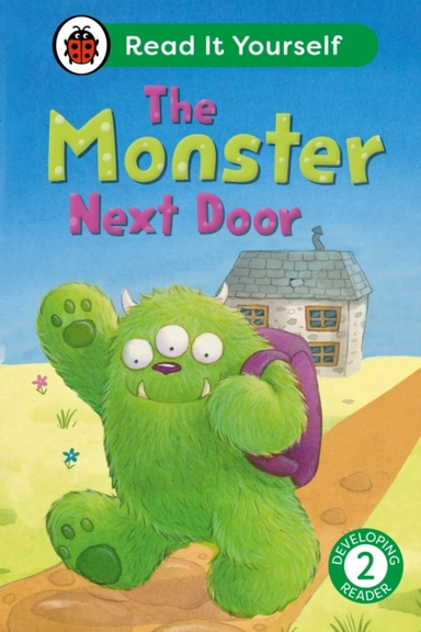The Monster Next Door: Read It Yourself - Level 2 Developing