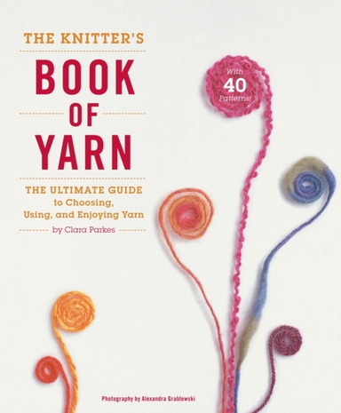 Knitter's Book of Yarn, the