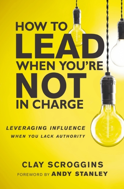 How Lead When You' Not Charge