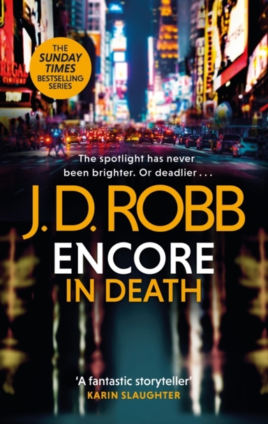Encore in Death: an Eve Dallas Thriller in Death 56