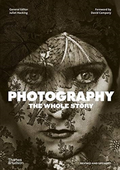 Photography: the Whole Story