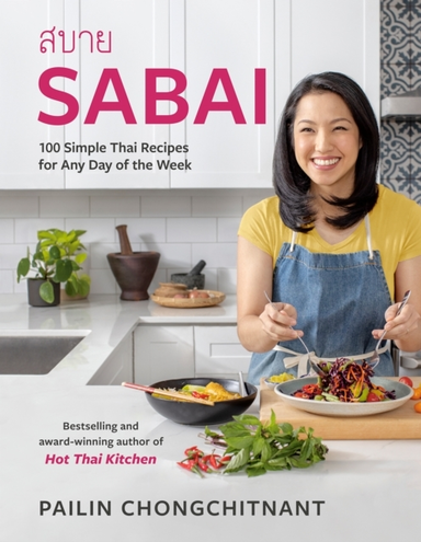 Sabai Simple Thai Recipes for Any Day of the Week